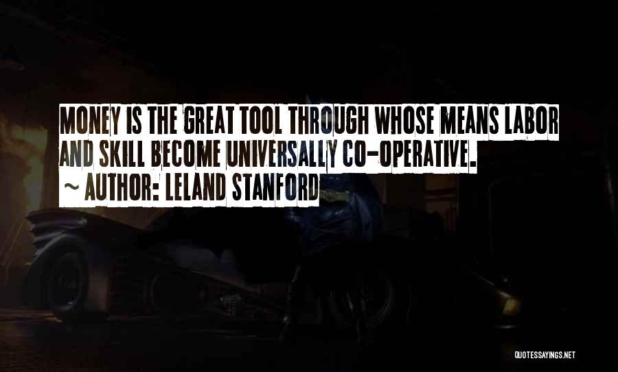 Stanford Quotes By Leland Stanford