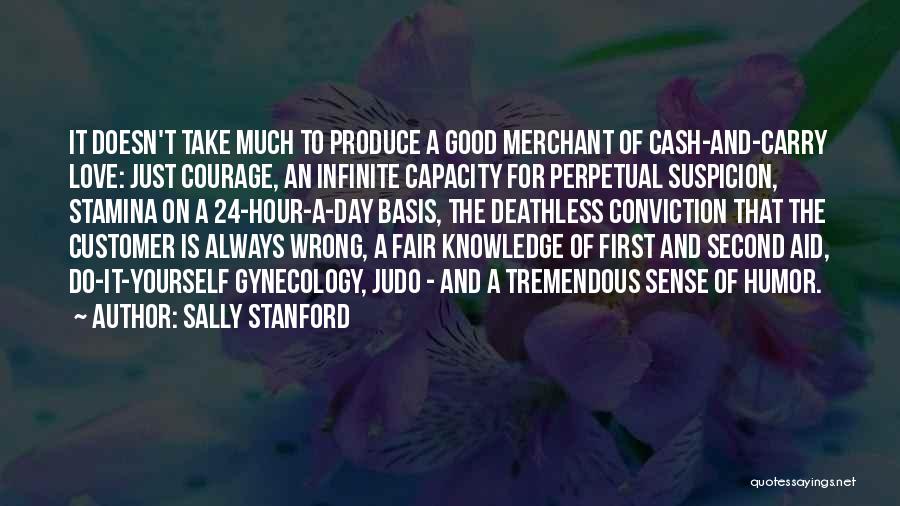 Stanford Quotes By Sally Stanford