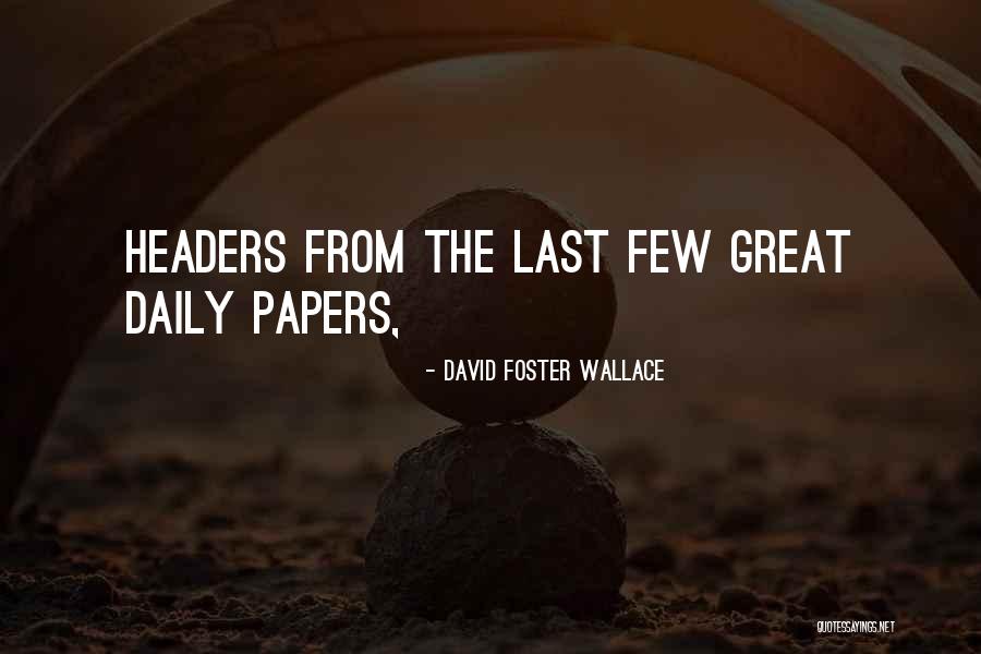 Stanghetta Degli Quotes By David Foster Wallace Stanghetta Degli Quotes By David Foster Wallace