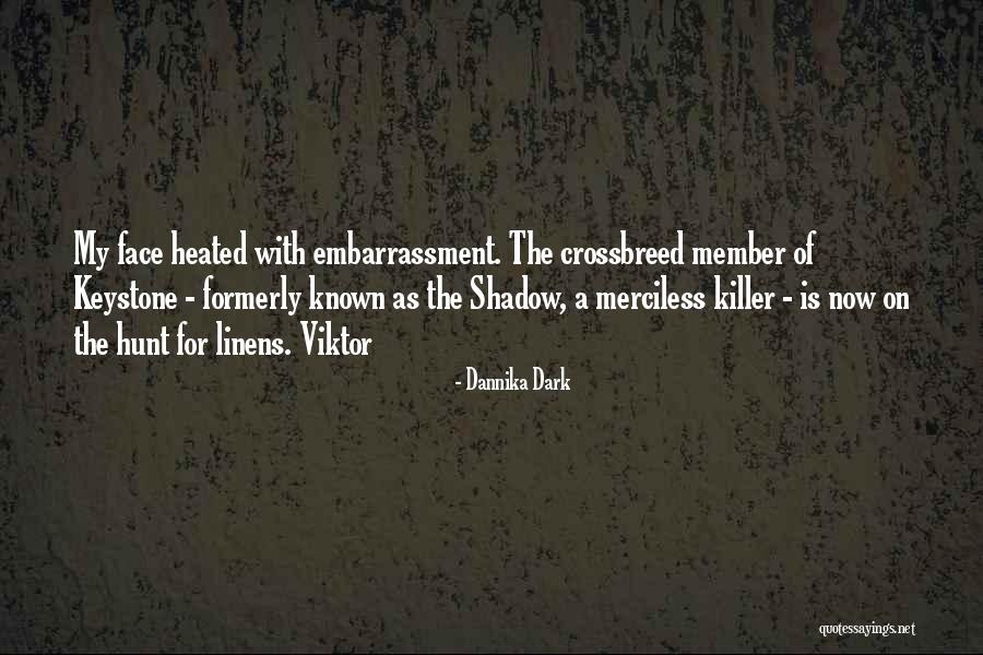 Stangler Family Quotes By Dannika Dark Stangler Family Quotes By Dannika Dark