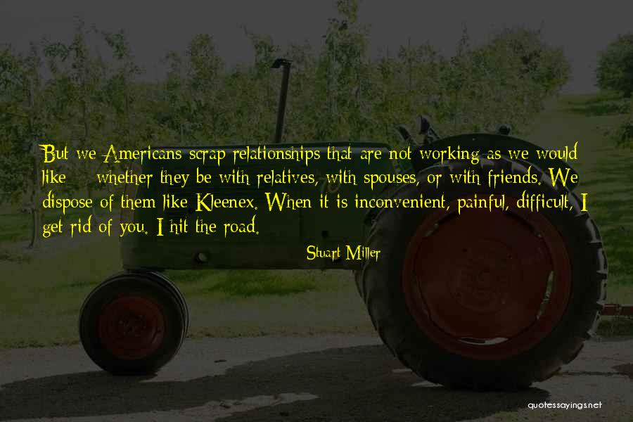 Stanhopes Texarkana Quotes By Stuart Miller Stanhopes Texarkana Quotes By Stuart Miller