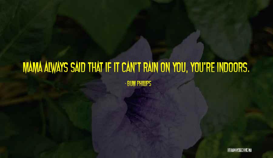 Stanice Vltava Quotes By Bum Phillips Stanice Vltava Quotes By Bum Phillips