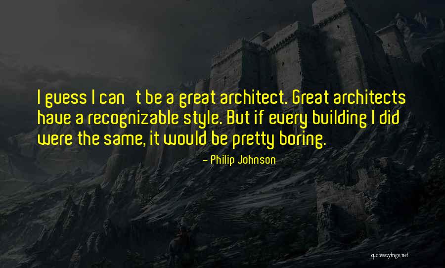 Stanisic Bijeljina Quotes By Philip Johnson Stanisic Bijeljina Quotes By Philip Johnson