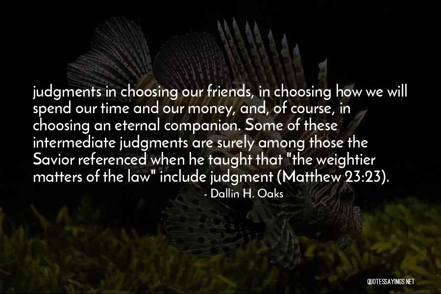 Stanisic Jovica Quotes By Dallin H. Oaks Stanisic Jovica Quotes By Dallin H. Oaks