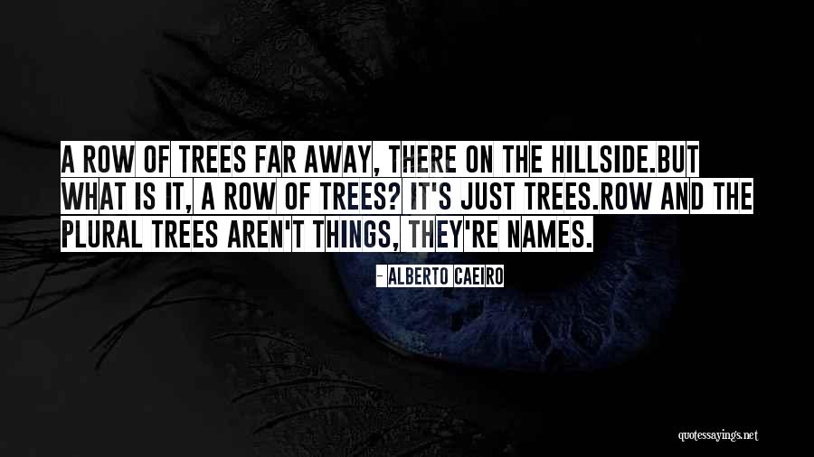 Stanisici Quotes By Alberto Caeiro Stanisici Quotes By Alberto Caeiro
