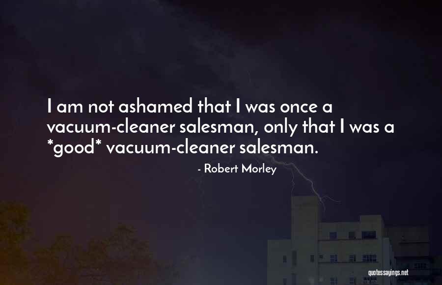 Stanisici Quotes By Robert Morley Stanisici Quotes By Robert Morley