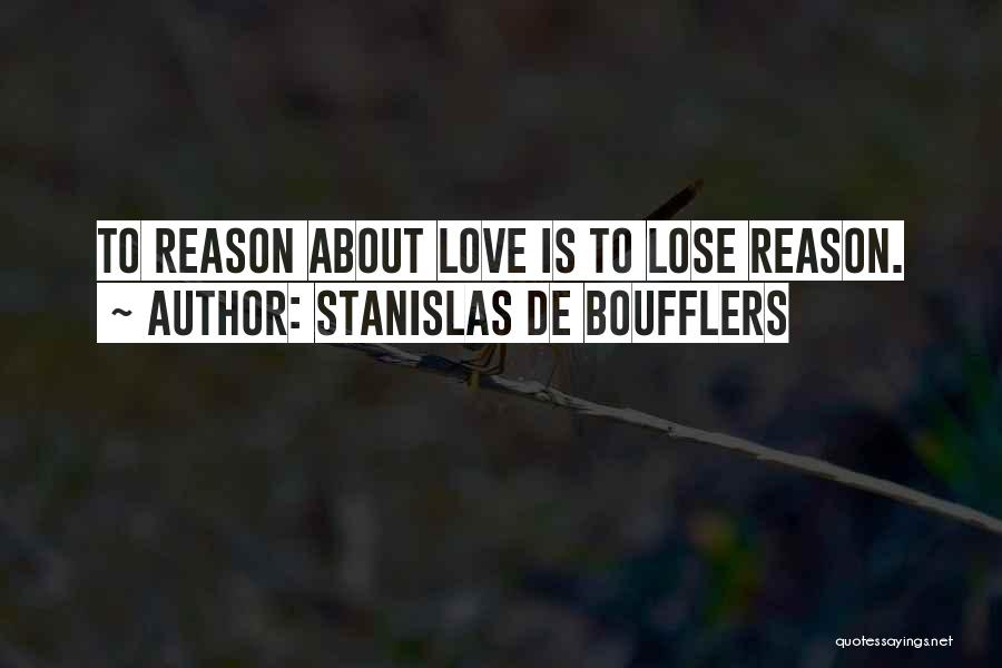 Stanislas De Boufflers Quotes 1485490