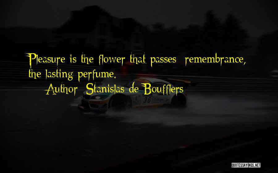 Stanislas De Boufflers Quotes 2191837
