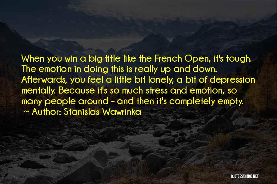 Stanislas Wawrinka Quotes 1380611