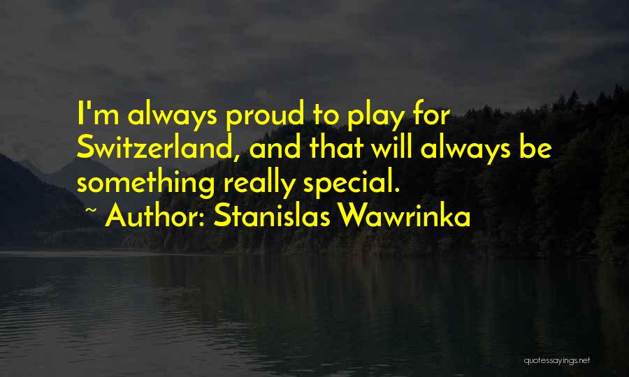 Stanislas Wawrinka Quotes 2007521