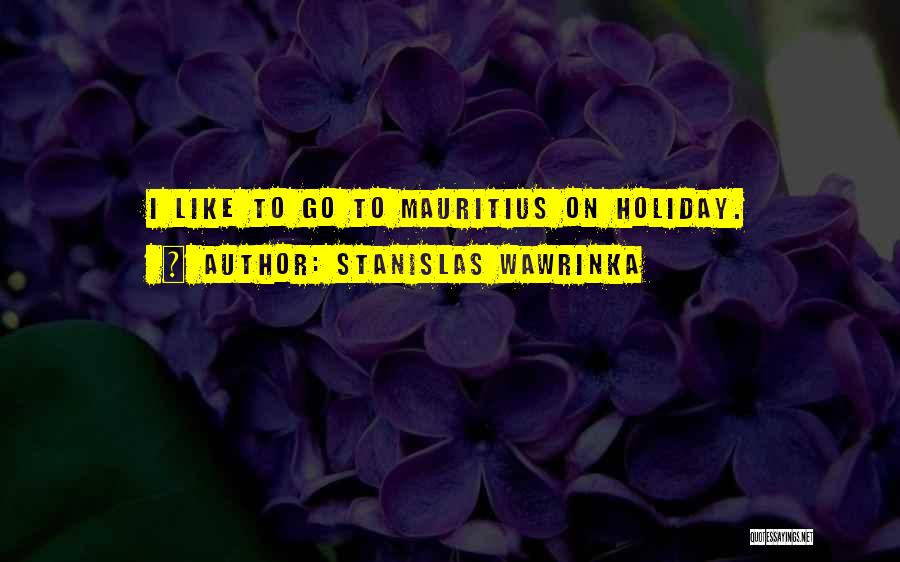 Stanislas Wawrinka Quotes 624747