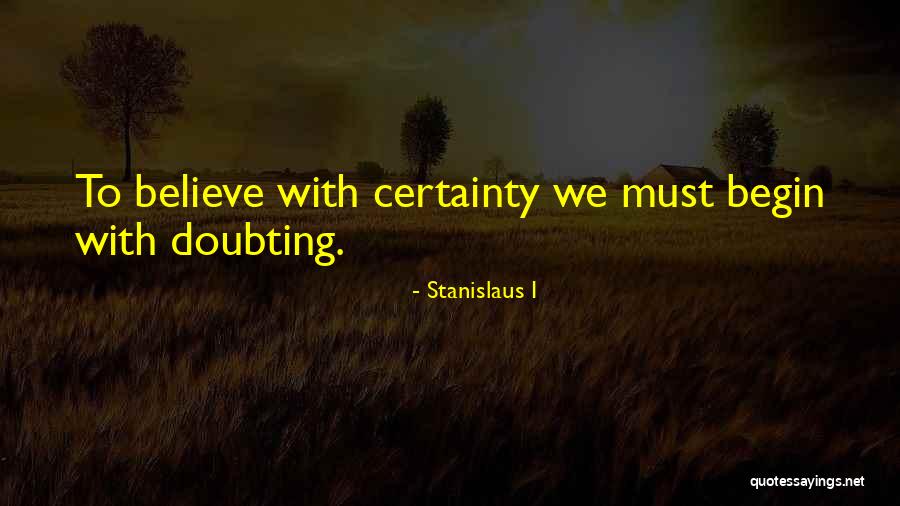 Stanislaus I Quotes 849596