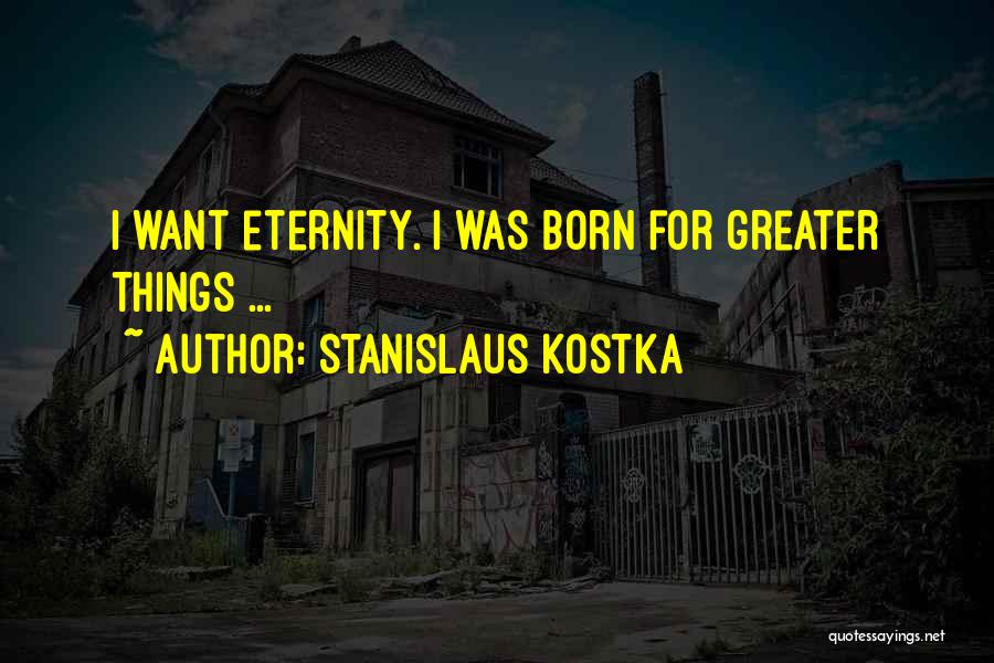 Stanislaus Kostka Quotes 1016435