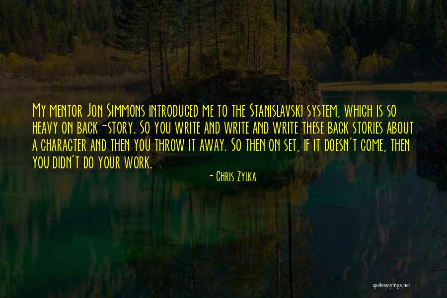 Stanislavski Quotes By Chris Zylka Stanislavski Quotes By Chris Zylka