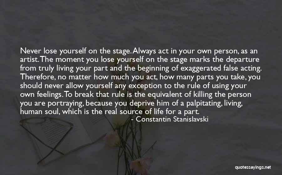 Stanislavski Quotes By Constantin Stanislavski Stanislavski Quotes By Constantin Stanislavski