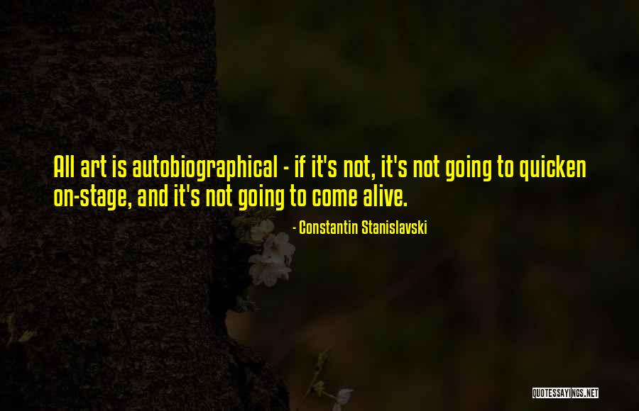 Stanislavski Quotes By Constantin Stanislavski Stanislavski Quotes By Constantin Stanislavski