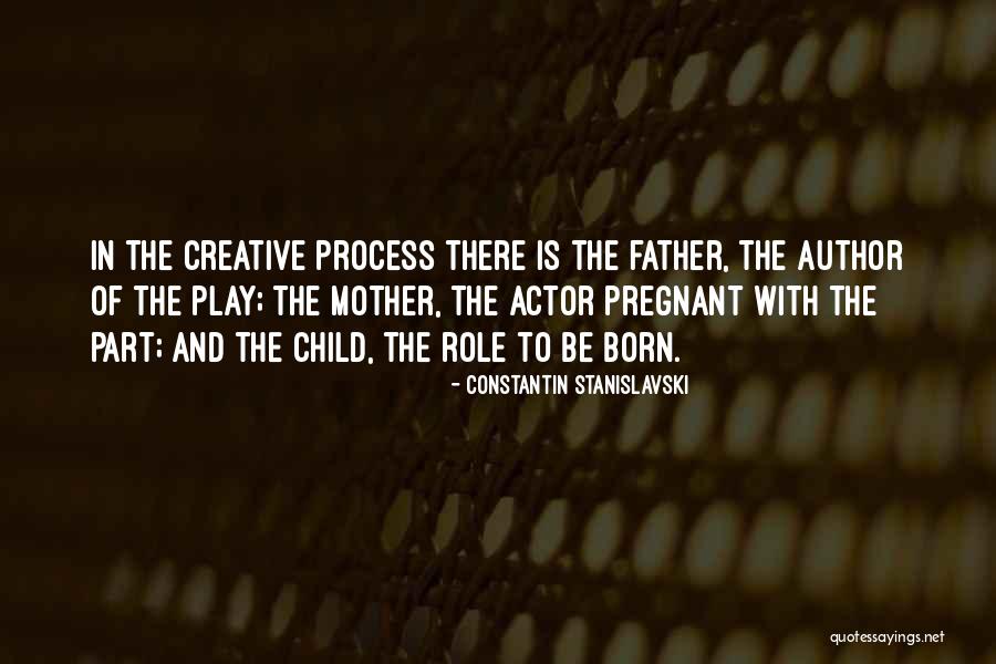Stanislavski Quotes By Constantin Stanislavski Stanislavski Quotes By Constantin Stanislavski
