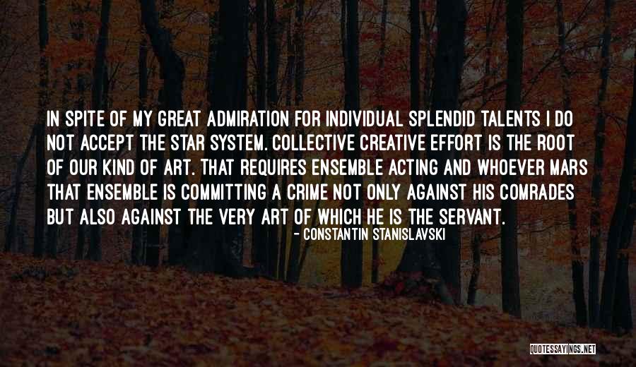 Stanislavski Quotes By Constantin Stanislavski Stanislavski Quotes By Constantin Stanislavski