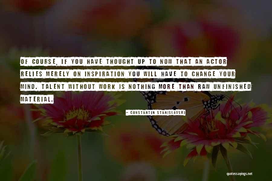 Stanislavski Quotes By Constantin Stanislavski Stanislavski Quotes By Constantin Stanislavski