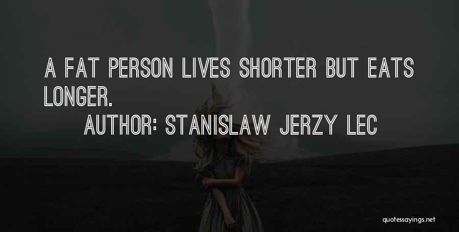 Stanislaw Jerzy Lec Quotes 1485441