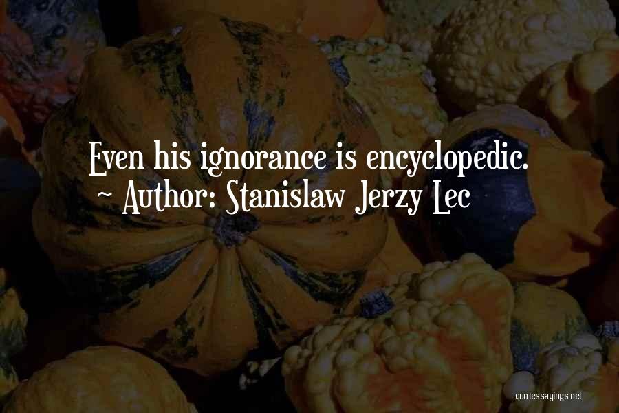 Stanislaw Jerzy Lec Quotes 284603