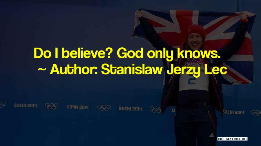 Stanislaw Jerzy Lec Quotes 310490