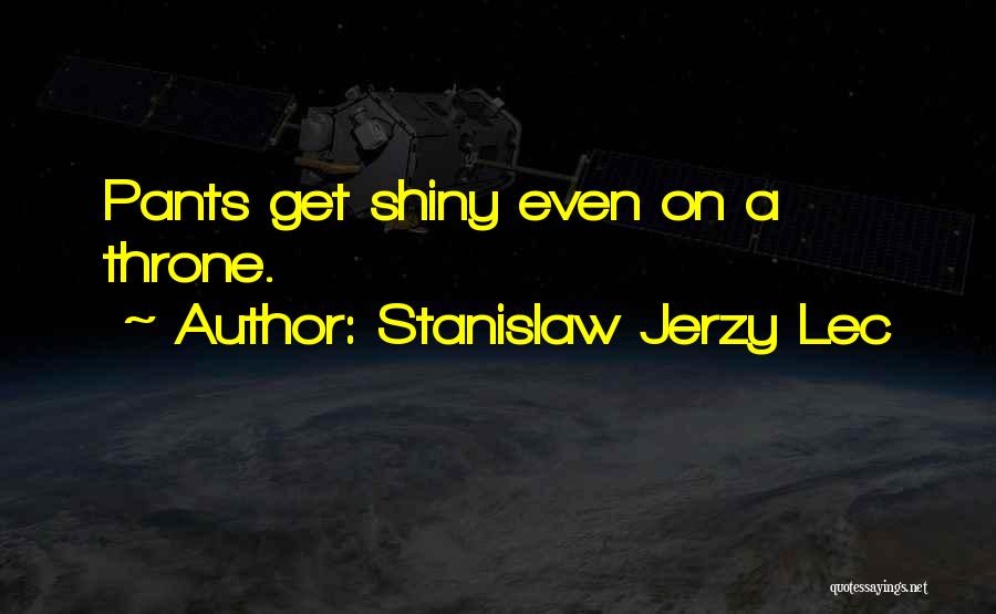 Stanislaw Jerzy Lec Quotes 618068