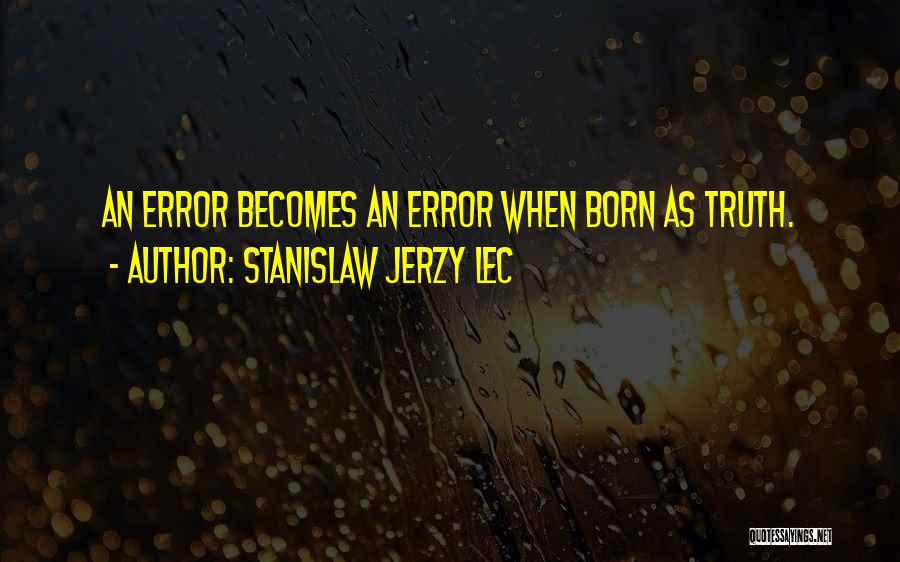 Stanislaw Jerzy Lec Quotes 845346