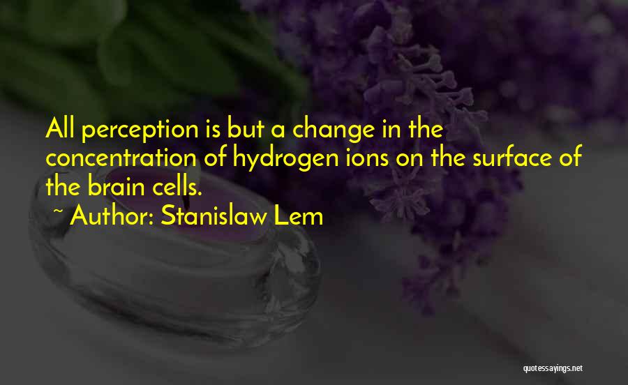 Stanislaw Lem Quotes 1474279