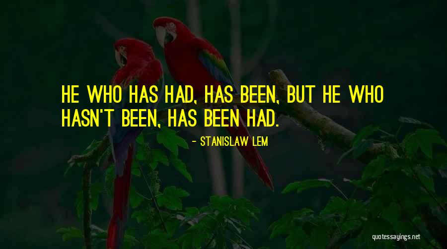 Stanislaw Lem Quotes 1734551