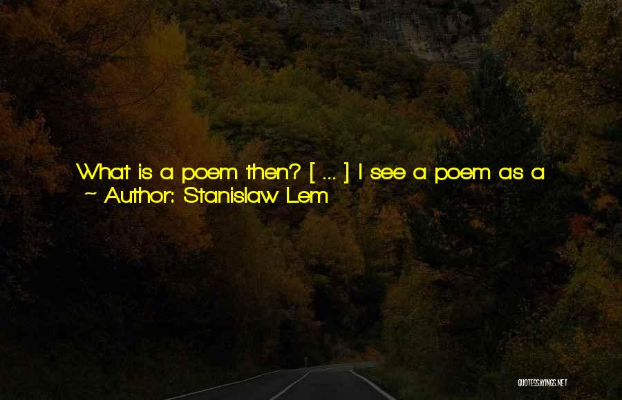 Stanislaw Lem Quotes 2034507