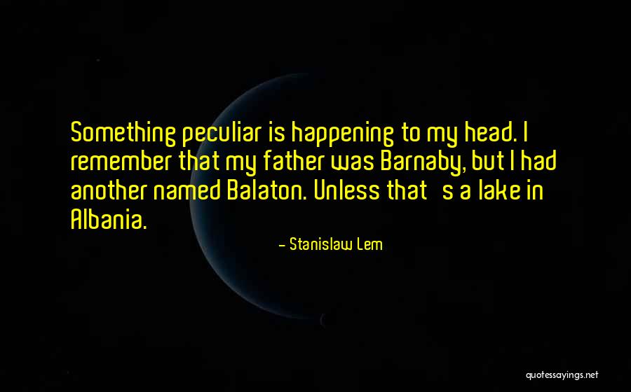 Stanislaw Lem Quotes 872175