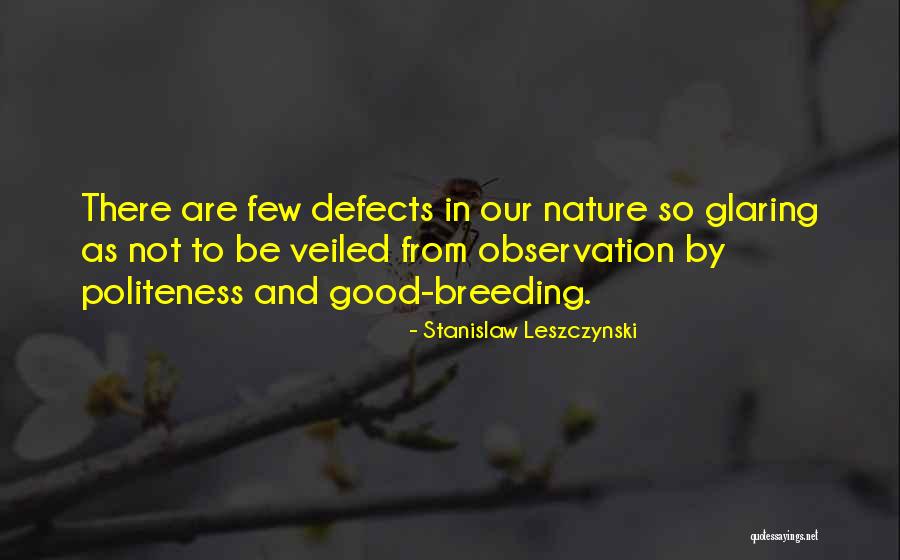 Stanislaw Leszczynski Quotes 1294796