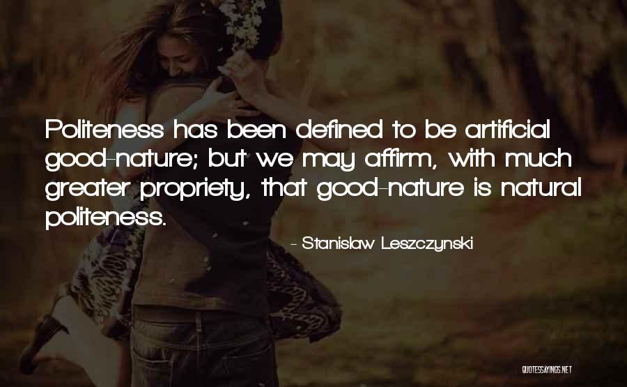 Stanislaw Leszczynski Quotes 1854079