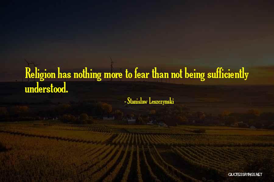 Stanislaw Leszczynski Quotes 2033174 Stanislaw Leszczynski Quotes 2033174