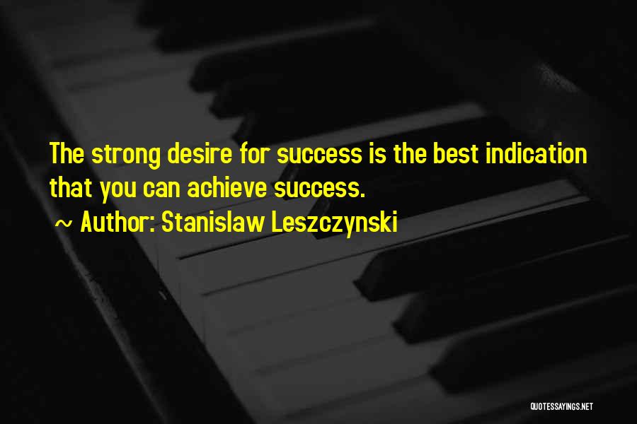 Stanislaw Leszczynski Quotes 2183946