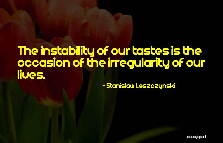 Stanislaw Leszczynski Quotes 378166