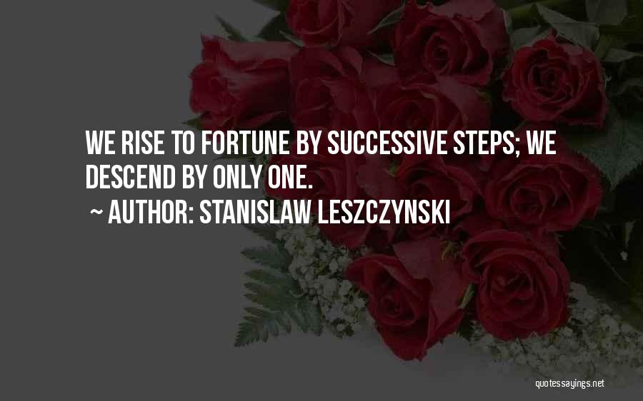 Stanislaw Leszczynski Quotes 549037