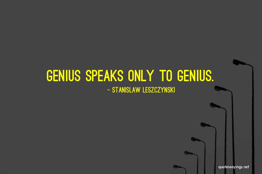 Stanislaw Quotes By Stanislaw Leszczynski Stanislaw Quotes By Stanislaw Leszczynski