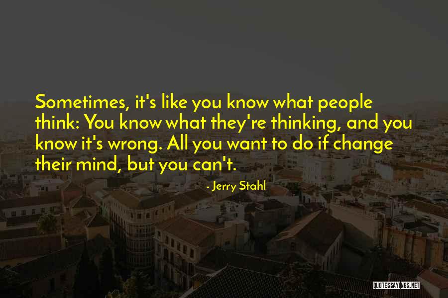 Stanislaw Skalski Quotes By Jerry Stahl Stanislaw Skalski Quotes By Jerry Stahl