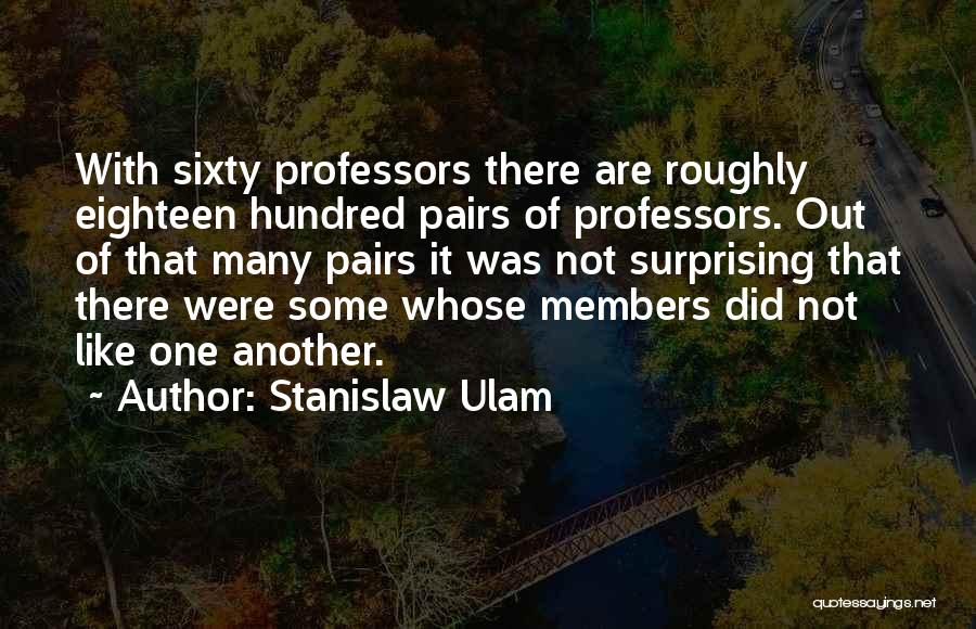 Stanislaw Ulam Quotes 2019836