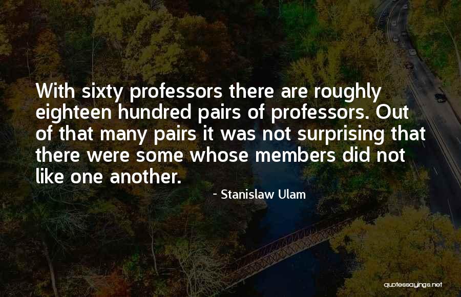 Stanislaw Ulam Quotes 2019836