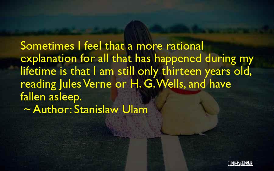 Stanislaw Ulam Quotes 586353