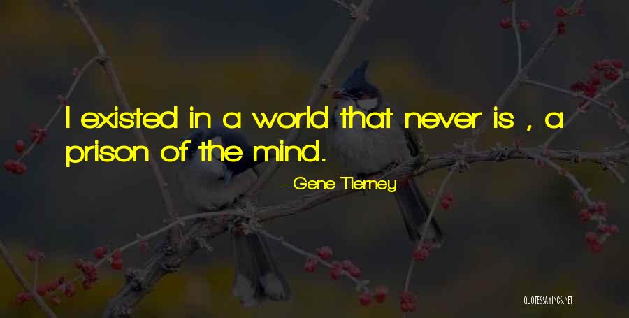 Staniszewski Norbert Quotes By Gene Tierney Staniszewski Norbert Quotes By Gene Tierney