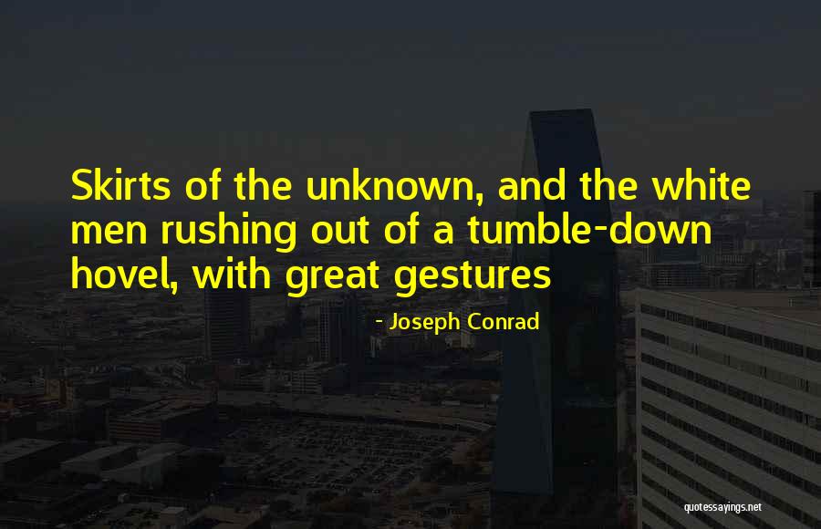 Stank Hoes Quotes By Joseph Conrad Stank Hoes Quotes By Joseph Conrad