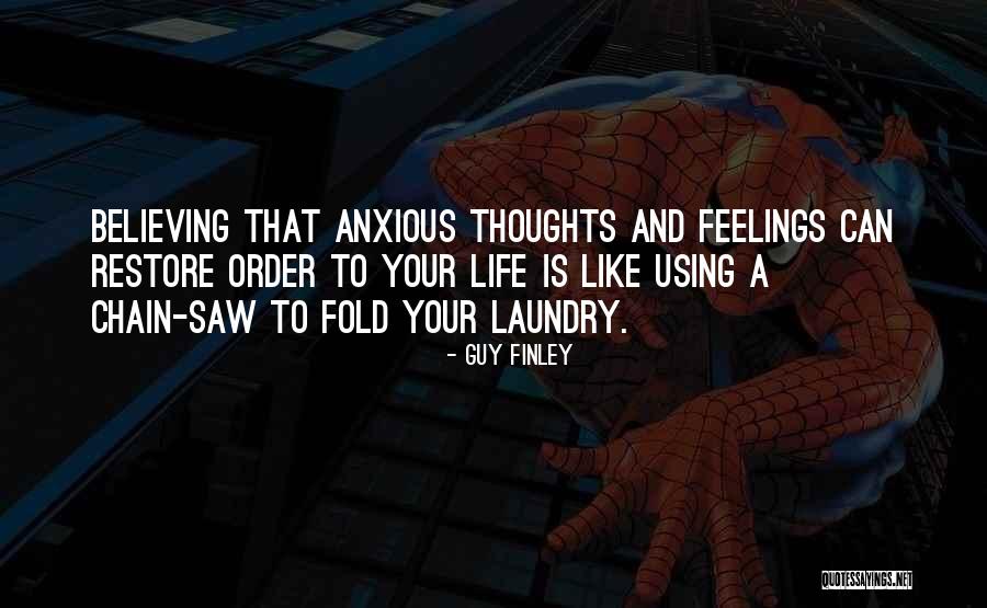 Stankeviciute Quotes By Guy Finley Stankeviciute Quotes By Guy Finley