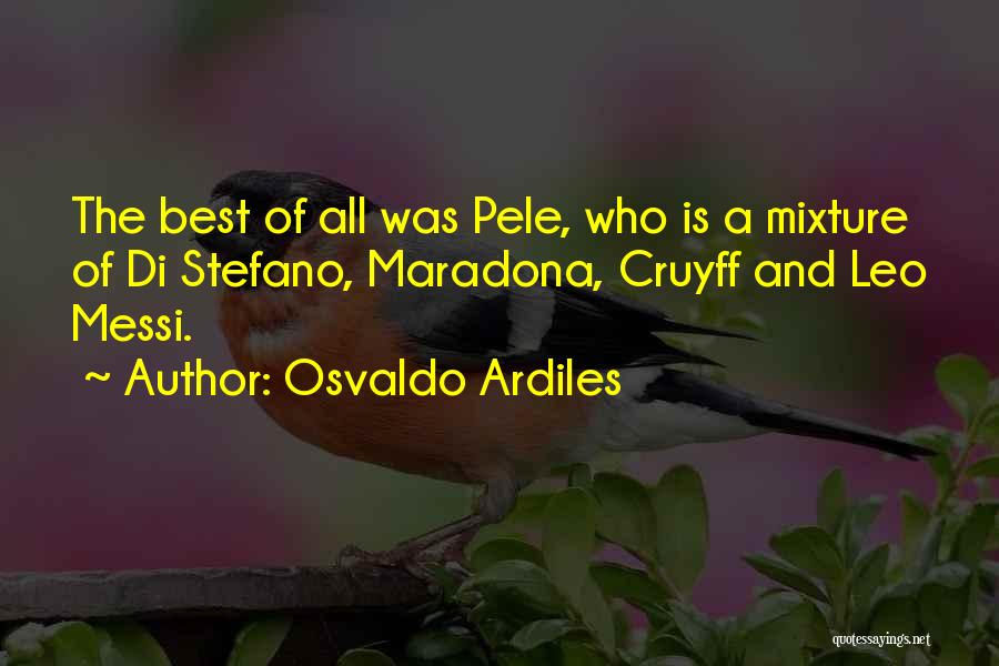 Stankin Cow Quotes By Osvaldo Ardiles