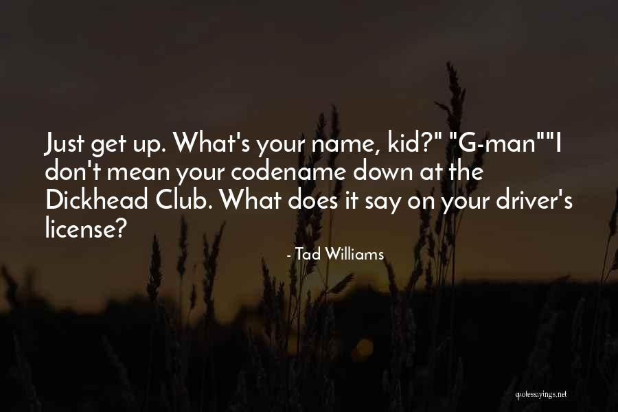 Stanko Rakita Quotes By Tad Williams Stanko Rakita Quotes By Tad Williams