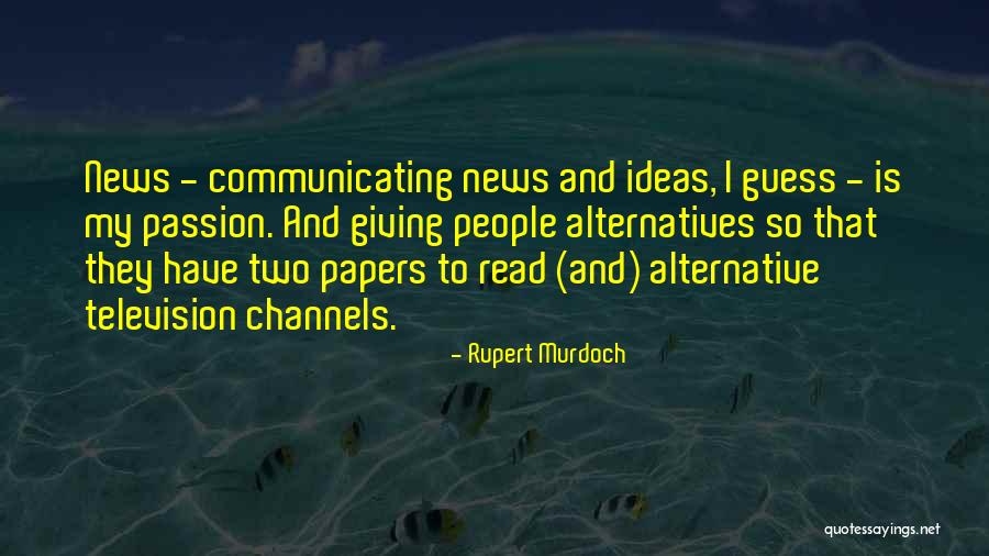 Stankus Doktorats Quotes By Rupert Murdoch Stankus Doktorats Quotes By Rupert Murdoch