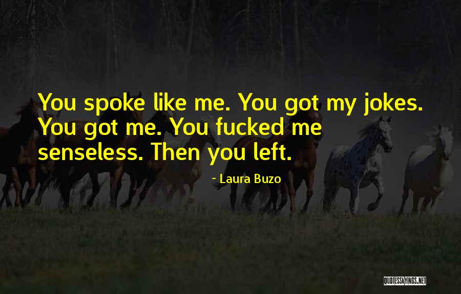 Stanky Danky Quotes By Laura Buzo Stanky Danky Quotes By Laura Buzo